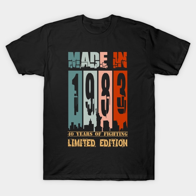 Made in 1983. 40 years of Fighting. LIMITED EDITION T-Shirt by ShopiLike